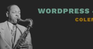 Wordpress 4.5 "Coleman" est disponible