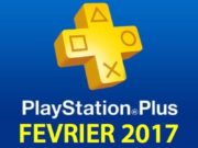 Playstation Plus : les jeux offerts du mois de février 2017