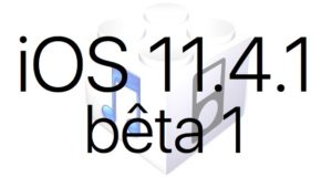 L'iOS 11.4.1 bêta 1 est disponible pour les développeurs